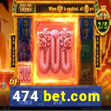 474 bet.com